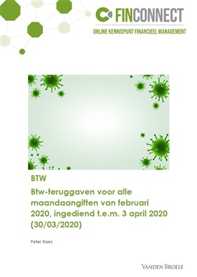 Btw-teruggaven voor alle maandaangiften van februari 2020, ingediend t.e.m. 3 april 2020 (30/03/2020)